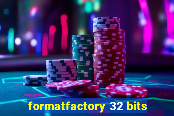 formatfactory 32 bits